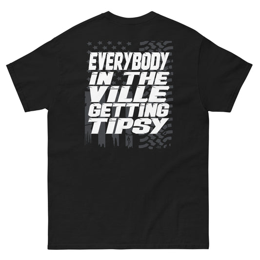 Everybody in the vile getting tipsy Men's classic tee