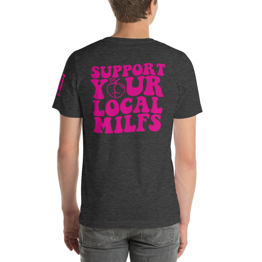 Support Local MILFS Unisex t-shirt