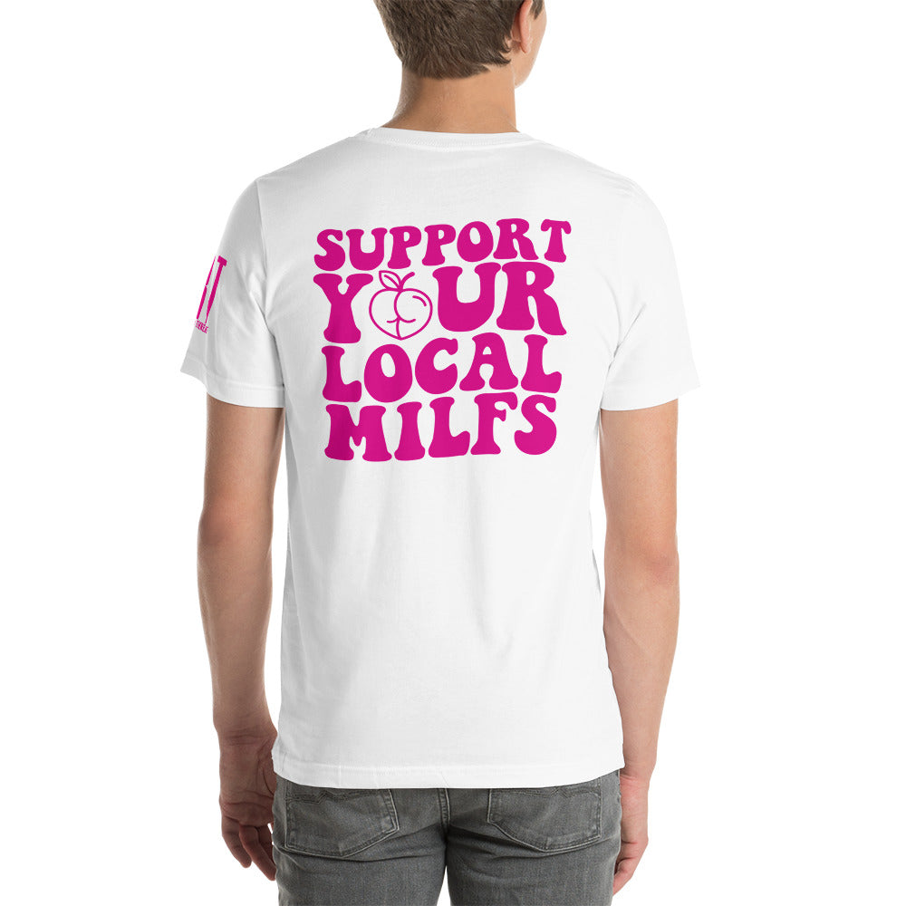 Support Local MILFS Unisex t-shirt