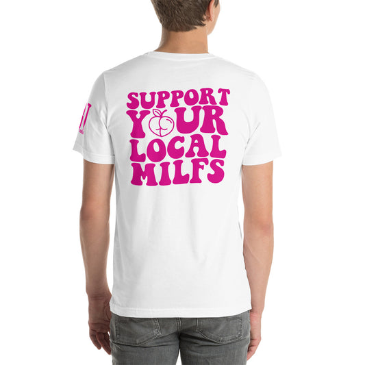 Support Local MILFS Unisex t-shirt